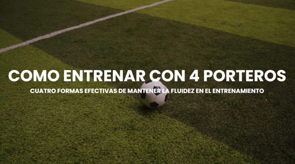 Portada como entrenar con 4 porteros
